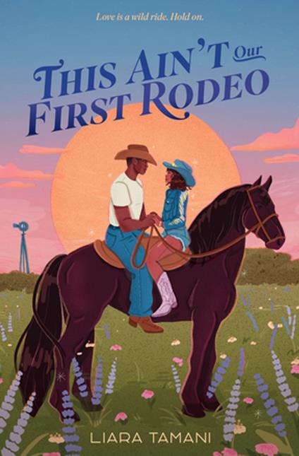 This Ain't Our First Rodeo - Liara Tamani - ebook