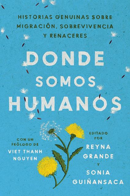Somewhere We Are Human \ Donde somos humanos