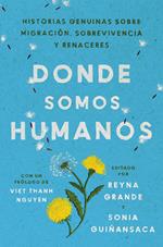 Somewhere We Are Human \ Donde somos humanos (Spanish edition)