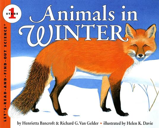 Animals in Winter - Henrietta Bancroft,Richard G. Van Gelder,Helen K. Davie - ebook