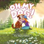 Oh My Dog!