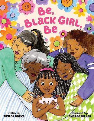 Be, Black Girl, Be - Taylor Darks - cover