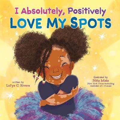 I Absolutely, Positively Love My Spots - Lid'ya C. Rivera - cover