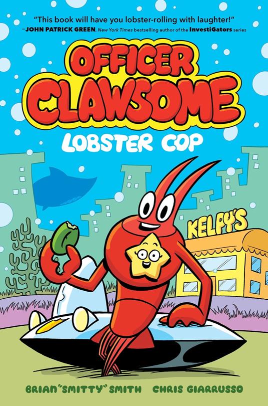 Officer Clawsome: Lobster Cop - Brian "Smitty" Smith,Chris Giarrusso - ebook