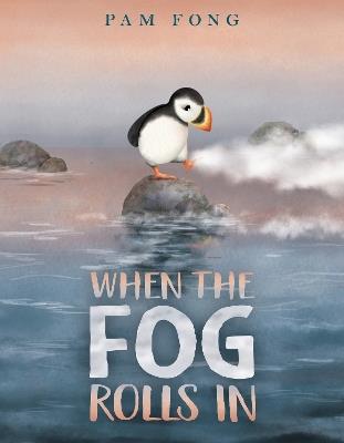 When the Fog Rolls In - Pam Fong - cover