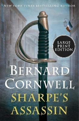 Sharpe's Assassin: Richard Sharpe and the Occupation of Paris, 1815 - Bernard Cornwell - cover