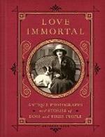Love Immortal: Antique Photographs and Stories of Dogs and Their People