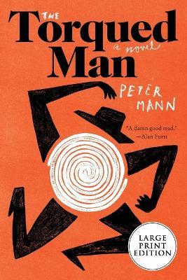The Torqued Man LP - Peter Mann - cover