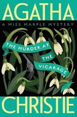 The Murder at the Vicarage: A Miss Marple Mystery