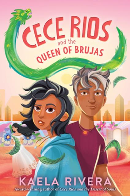 Cece Rios and the Queen of Brujas - Kaela Rivera - ebook