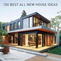 150 Best All New House Ideas - Francesc Zamora - cover