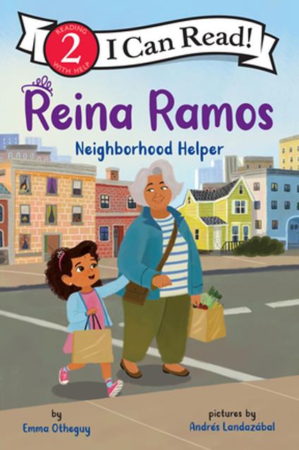 Reina Ramos: Neighborhood Helper - Emma Otheguy,Andrés Landazábal - ebook