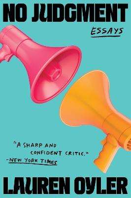 No Judgment: Essays - Lauren Oyler - cover