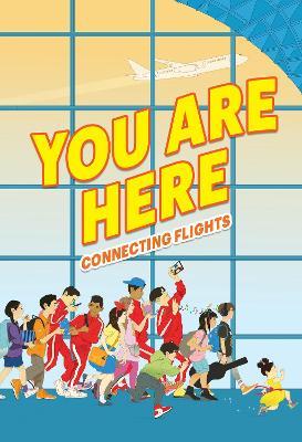 You Are Here: Connecting Flights - Ellen Oh - cover