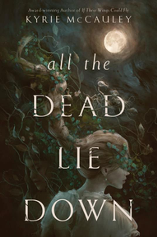 All the Dead Lie Down - Kyrie McCauley - ebook