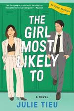 The Girl Most Likely To: A Novel