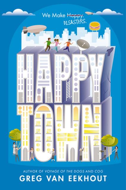 Happy Town - Greg Van Eekhout - ebook