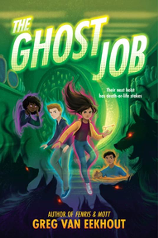 The Ghost Job - Greg Van Eekhout - ebook