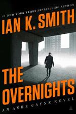 The Overnights: An Ashe Cayne Novel, Book 3