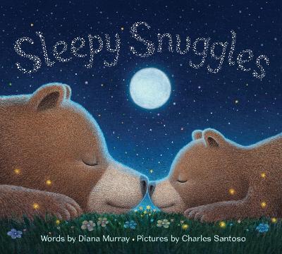 Sleepy Snuggles - Diana Murray - cover
