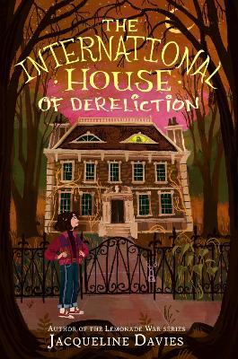 The International House of Dereliction - Jacqueline Davies - cover