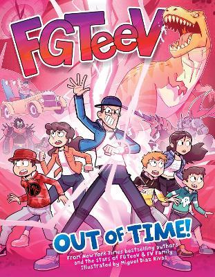 FGTeeV: Out of Time! - FGTeeV - cover