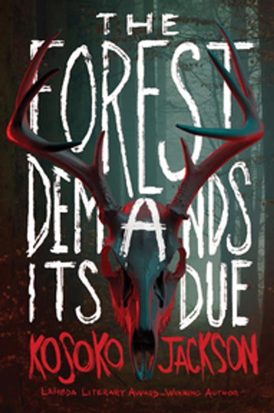The Forest Demands Its Due - Kosoko Jackson - ebook