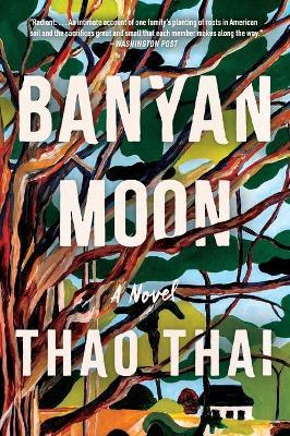 Banyan Moon: A Read with Jenna Pick - Thao Thai - cover