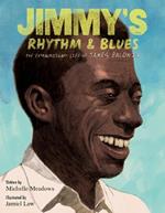 Jimmy's Rhythm And Blues: The Extraordinary Life Of James Baldwin