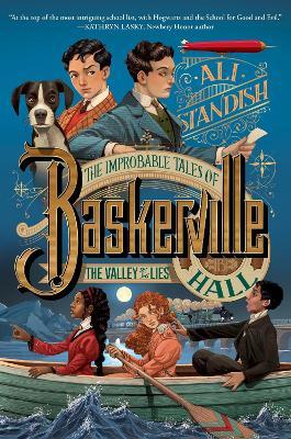 The Improbable Tales of Baskerville Hall Book 3: The Valley of Lies - Ali Standish - cover