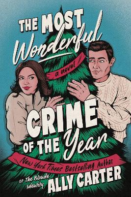 The Most Wonderful Crime of the Year - Ally Carter - cover