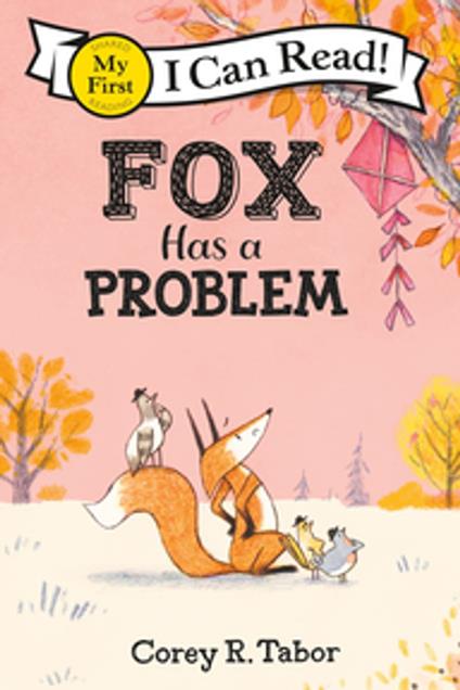 Fox Has a Problem - Corey R. Tabor - ebook