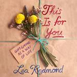 This Is for You