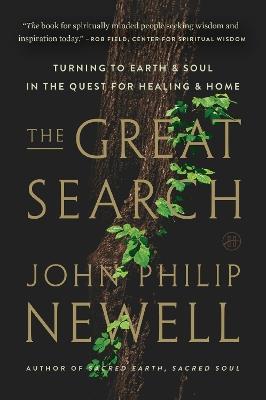 The Great Search: Turning to Earth and Soul in the Quest for Healing and Home - John Philip Newell - cover