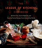 The League of Kitchens Cookbook