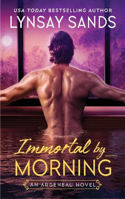 Immortal by Morning: An Argeneau Novel - Lynsay Sands - cover