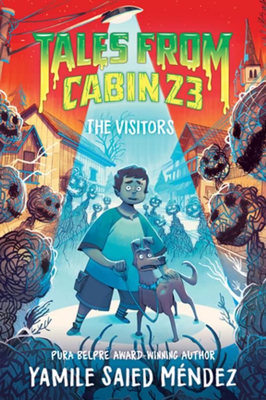 Tales from Cabin 23: The Visitors - Hanna Alkaf,Justina Ireland,Yamile Saied Méndez - ebook