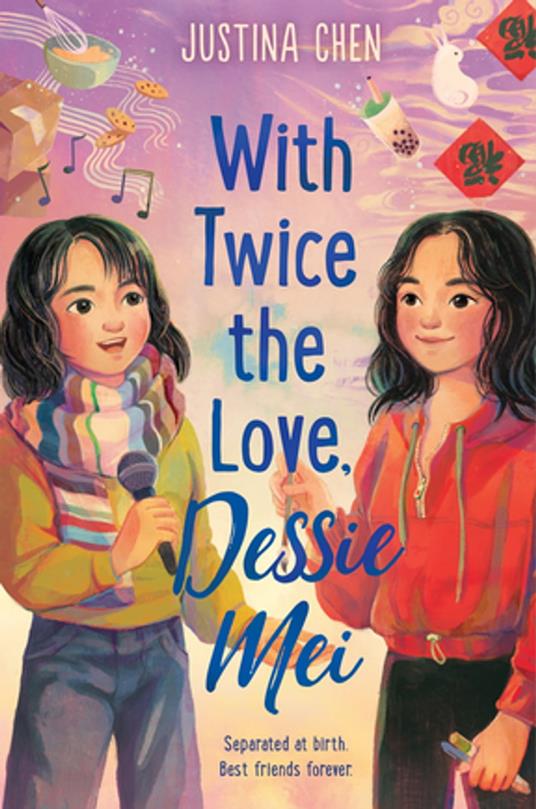 With Twice the Love, Dessie Mei - Justina Chen - ebook