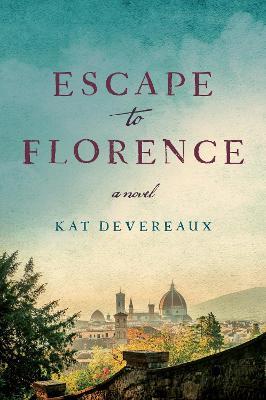 Escape to Florence - Kat Devereaux - cover