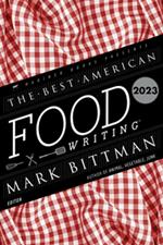 The Best American Food Writing 2023