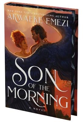 Son of the Morning (Deluxe Limited Edition) - Akwaeke Emezi - cover