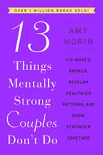 13 Things Mentally Strong Couples Don't Do