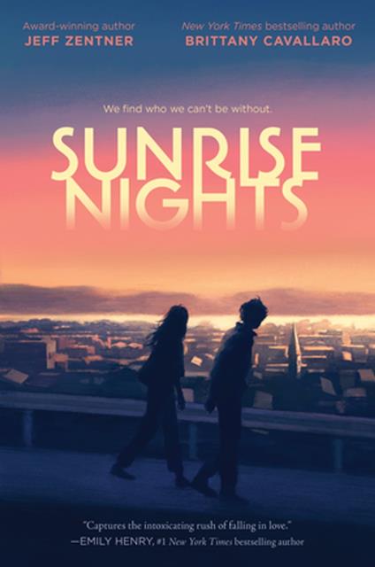 Sunrise Nights - Brittany Cavallaro,Jeff Zentner - ebook