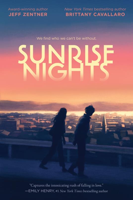 Sunrise Nights - Brittany Cavallaro,Jeff Zentner - ebook