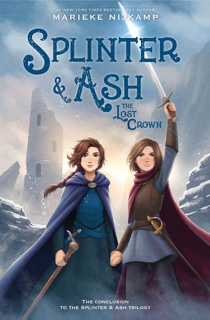 Splinter & Ash #3: The Lost Crown - Marieke Nijkamp - ebook