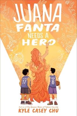Juana Fanta Needs a Hero - Kyle Casey Chu - cover