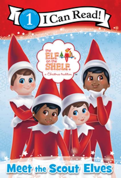 The Elf on the Shelf: Meet the Scout Elves - Chanda A. Bell,The Lumistella Company - ebook