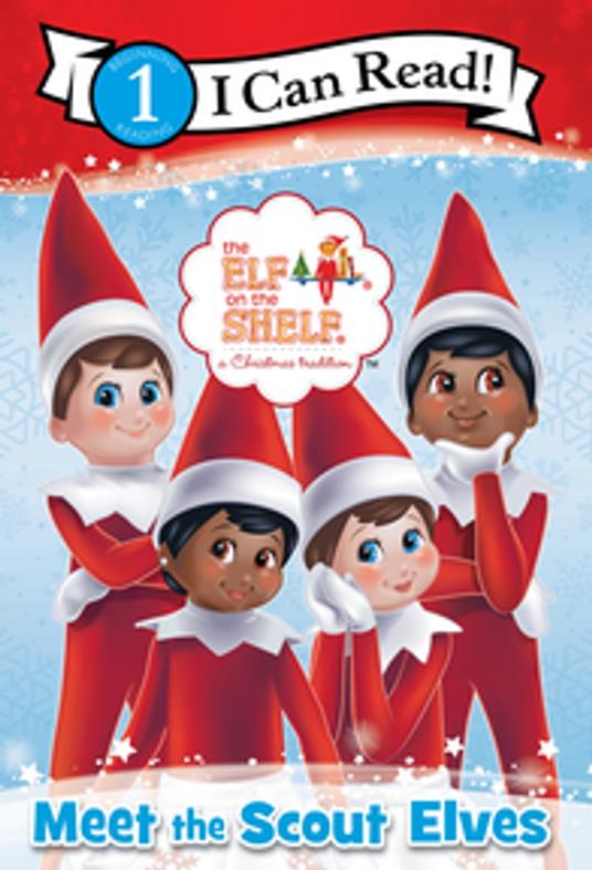 The Elf on the Shelf: Meet the Scout Elves - Chanda A. Bell,The Lumistella Company - ebook