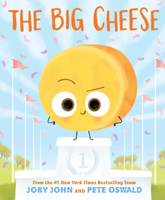 The Big Cheese - Jory John,Pete Oswald - ebook