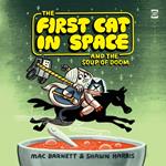 The First Cat in Space and the Soup of Doom